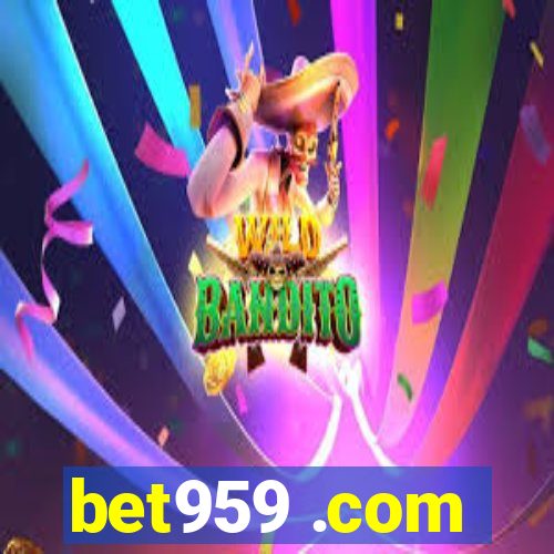 bet959 .com